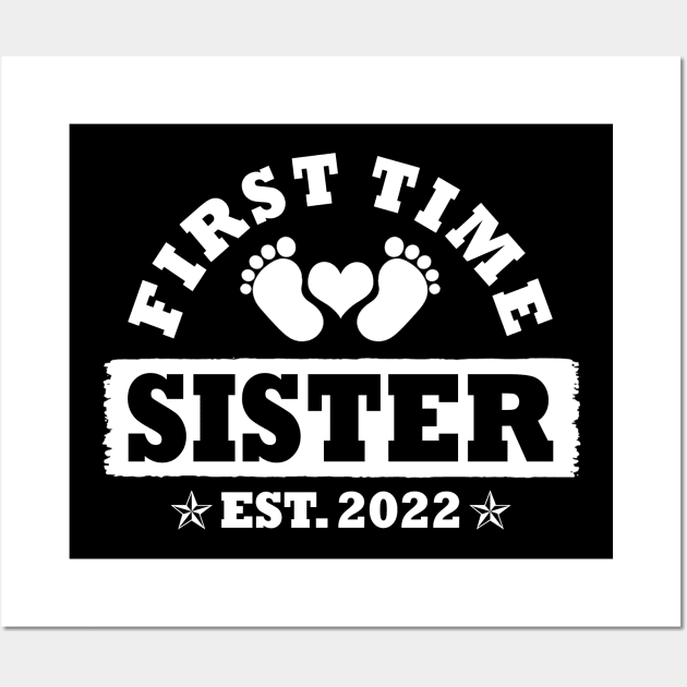 First Time Sister Est 2022 Funny New Sister Gift Wall Art by Penda